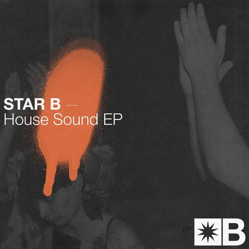 Star B, Riva Starr & Mark Broom - House Sound EP [SNATCH177]
